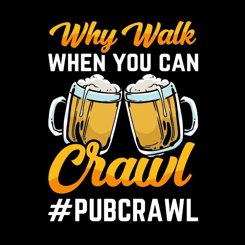 Crawled Pub Crawl Alcohol Drinking