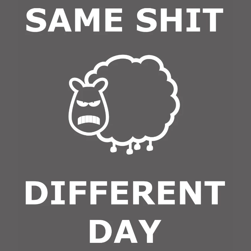Même merde Jour différent Même merde. Jour blanc