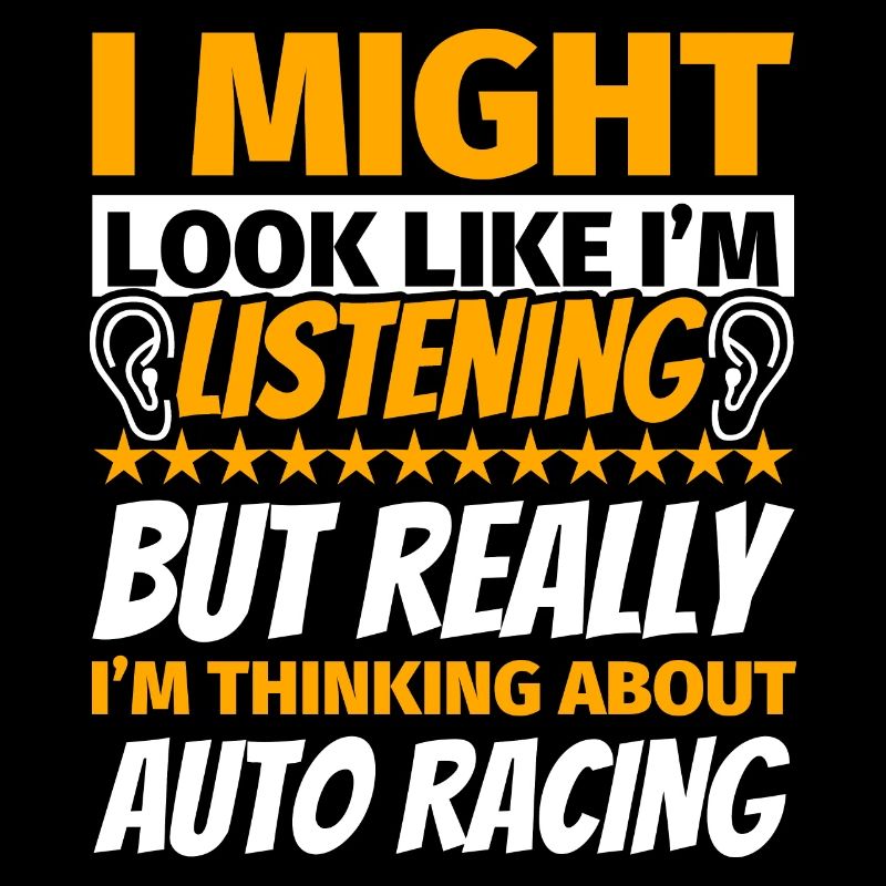 Auto racing funny gift