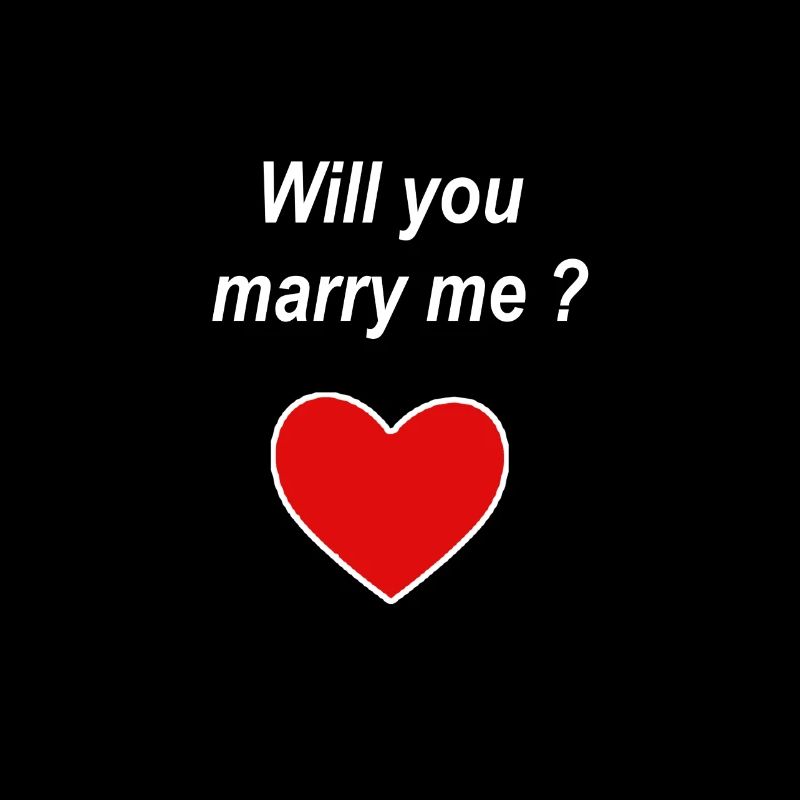 Will you marry me?