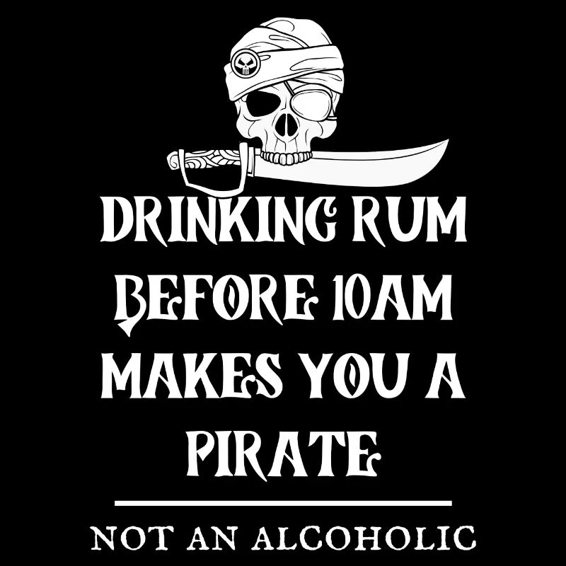 Rum Pirate Funny Quote Saying Cool Alcoholic Fun