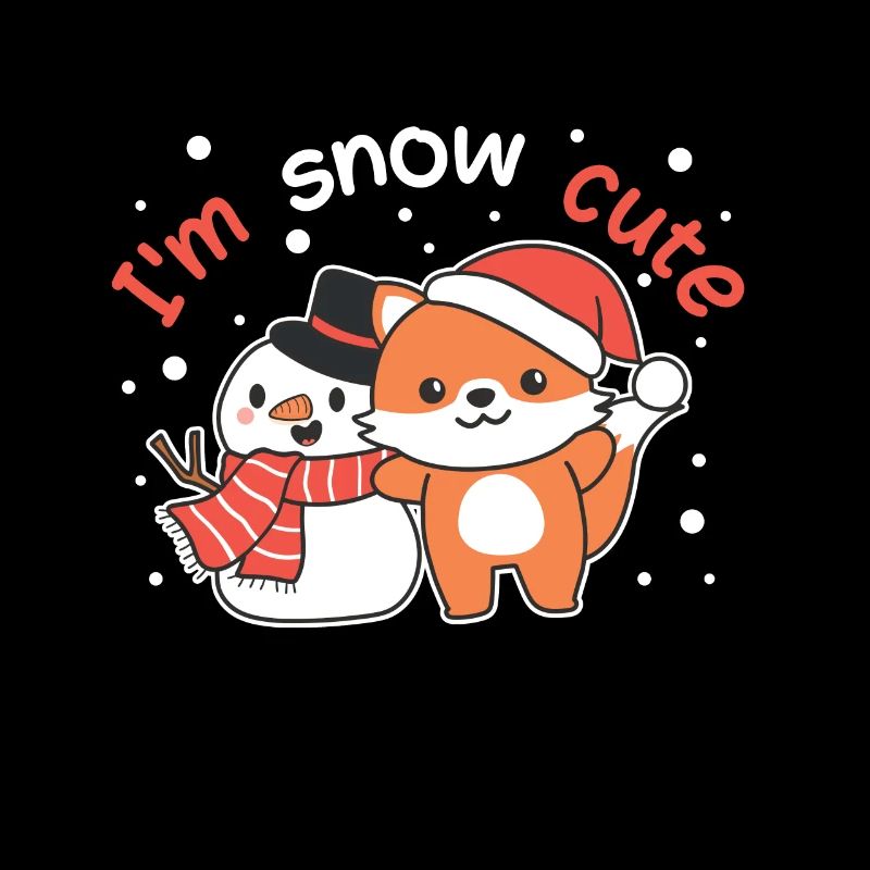 Fox I'm snow cute snowman snow pun