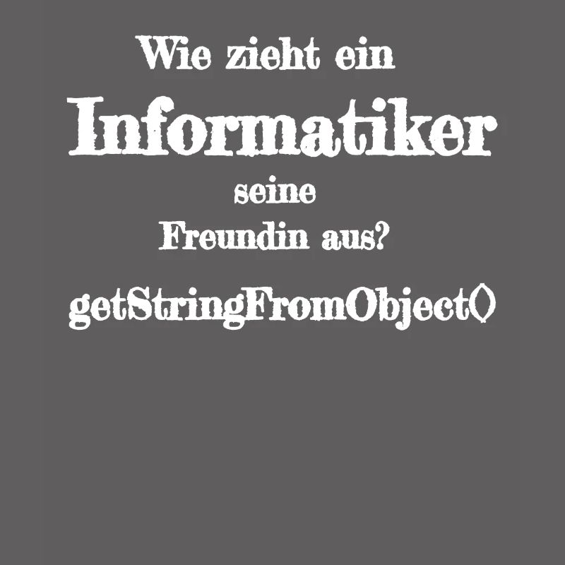 Informatiker Witz getstringfromobject