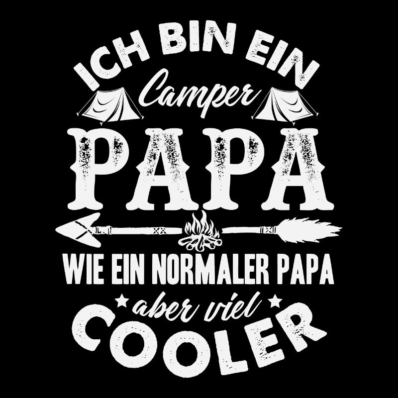 Ich Bin Ein Camper Papa T-Shirt Cooler als du
