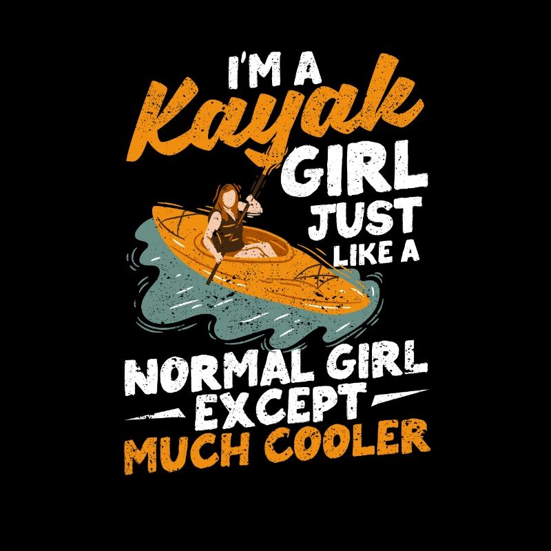 Ich bin ein Kajak-Mädchen, wie ein normales
