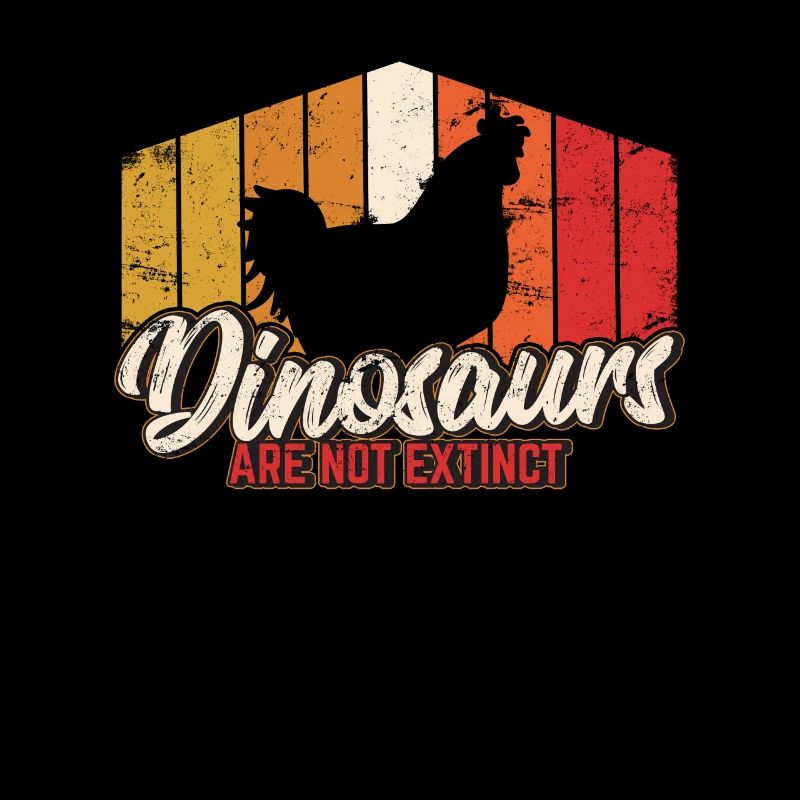 Dinosaurs Are Not Extinct Funny Chicken Lover Chic