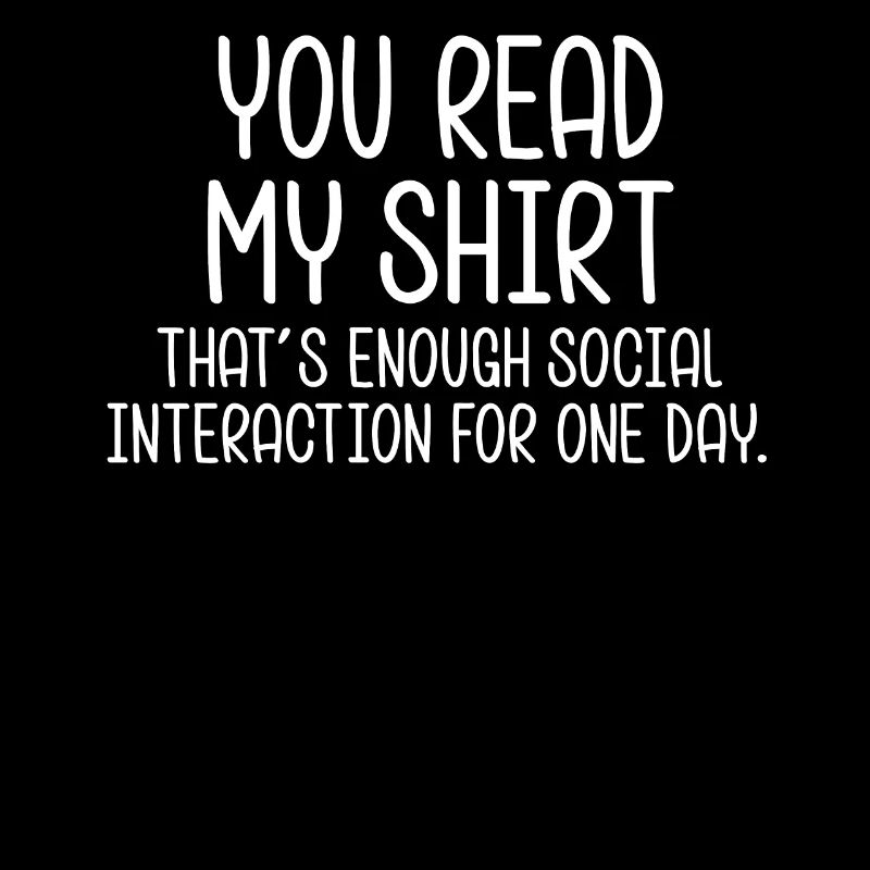 Enough Social Interaction Sarcastic
