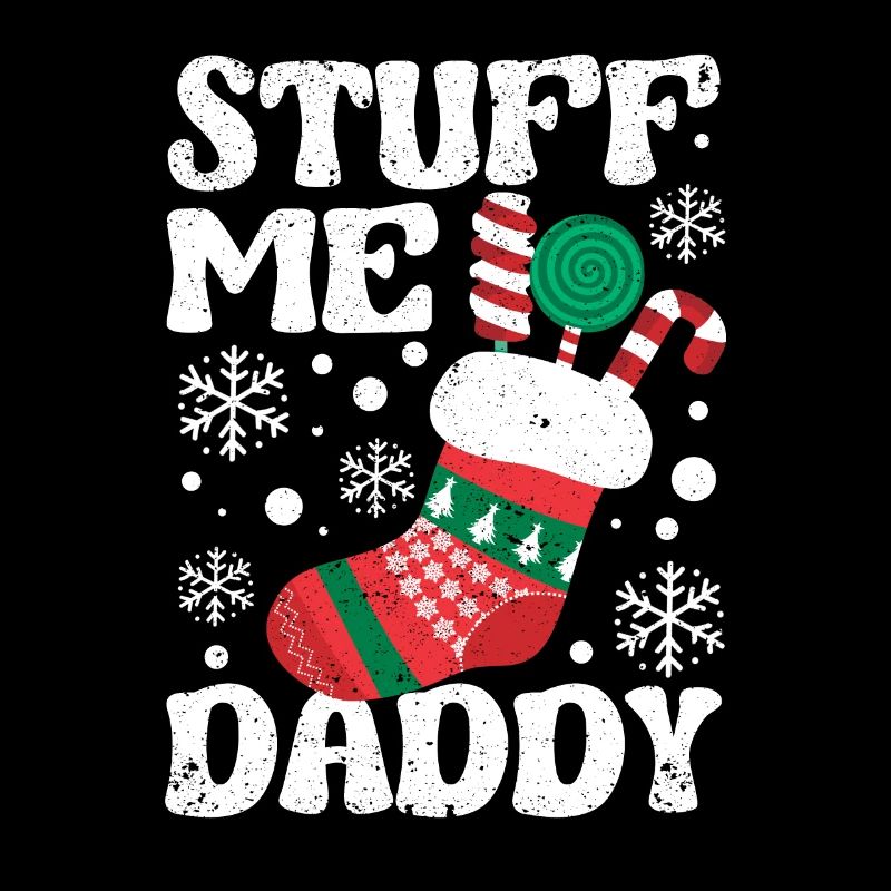 Stuff Me Daddy Naughty Weihnachten Witze Stocking