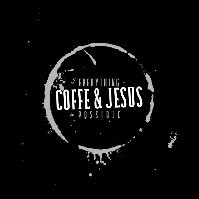 Coffee And Jesus Everything Is Possible