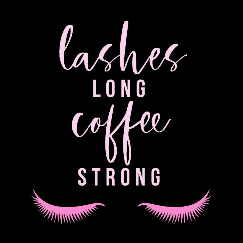 Lashes long Coffee strong