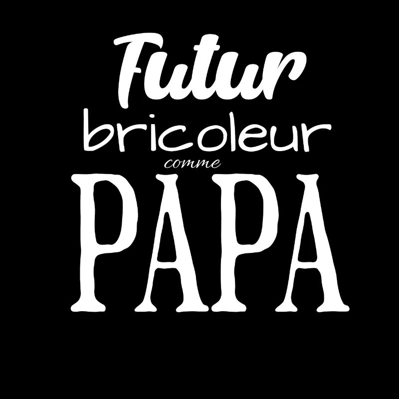 Futur bricoleur comme papa