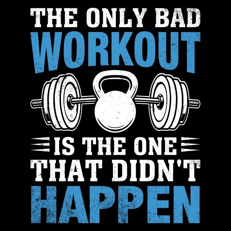 Das einzige schlechte Workout ist das verpasste