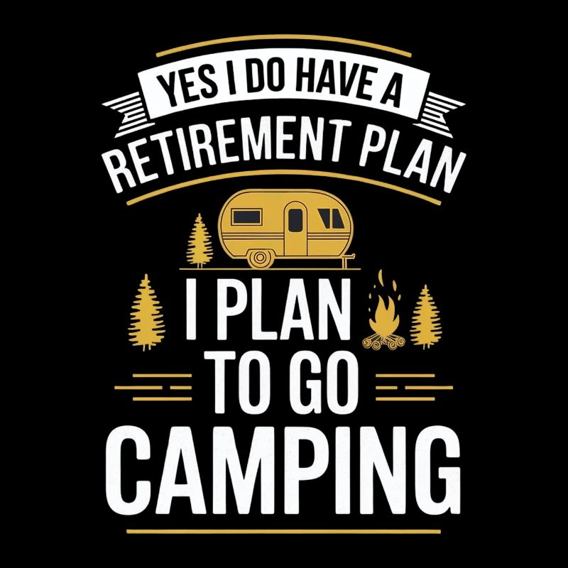 My retirement plan: camping holidays