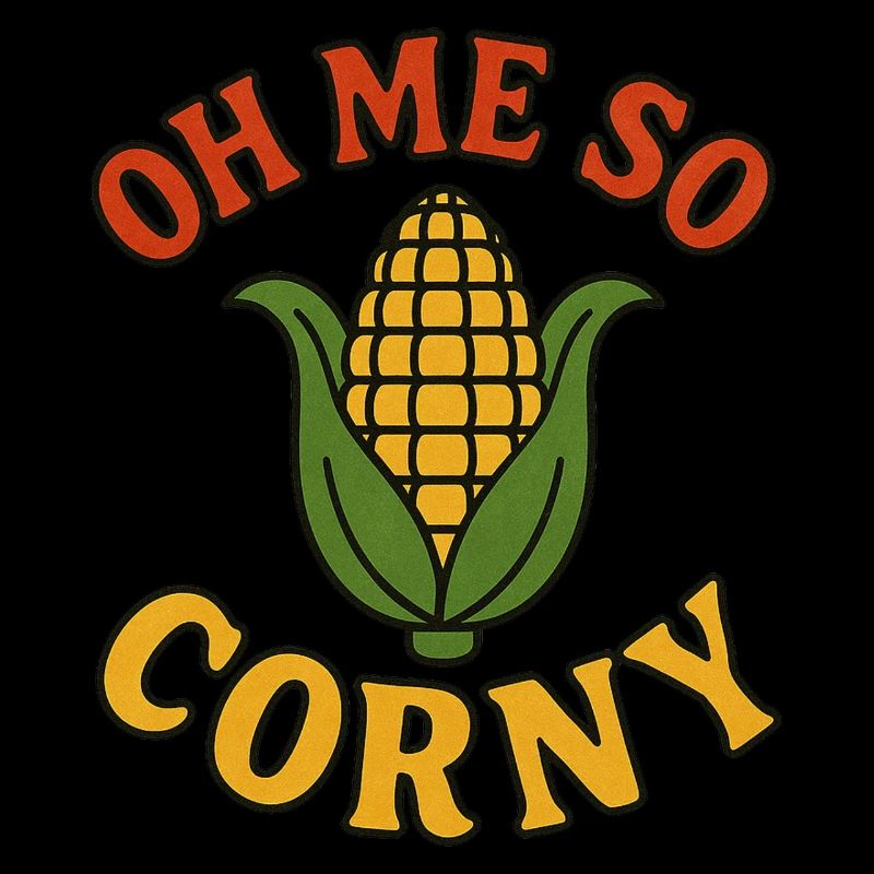 Oh me so Corny