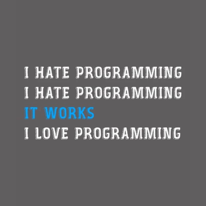 Funny gift programmers hate programming