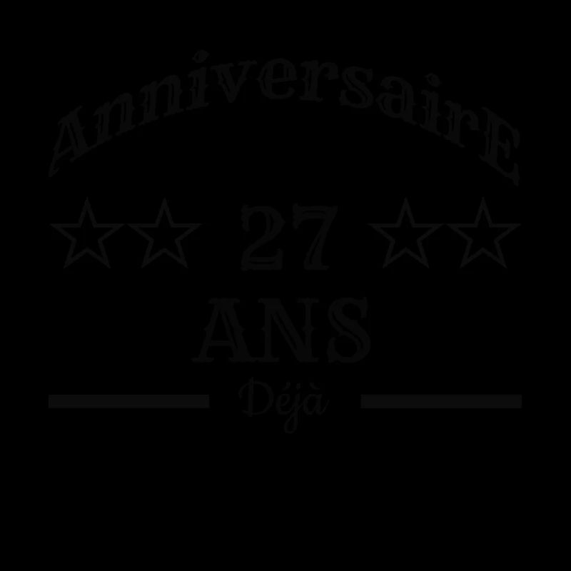 Anniversaire 27 ans déjà
