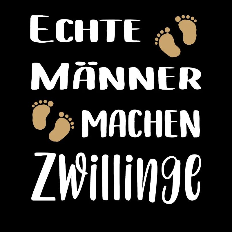 Zwillings Papa | Echte Männer machen Zwillinge