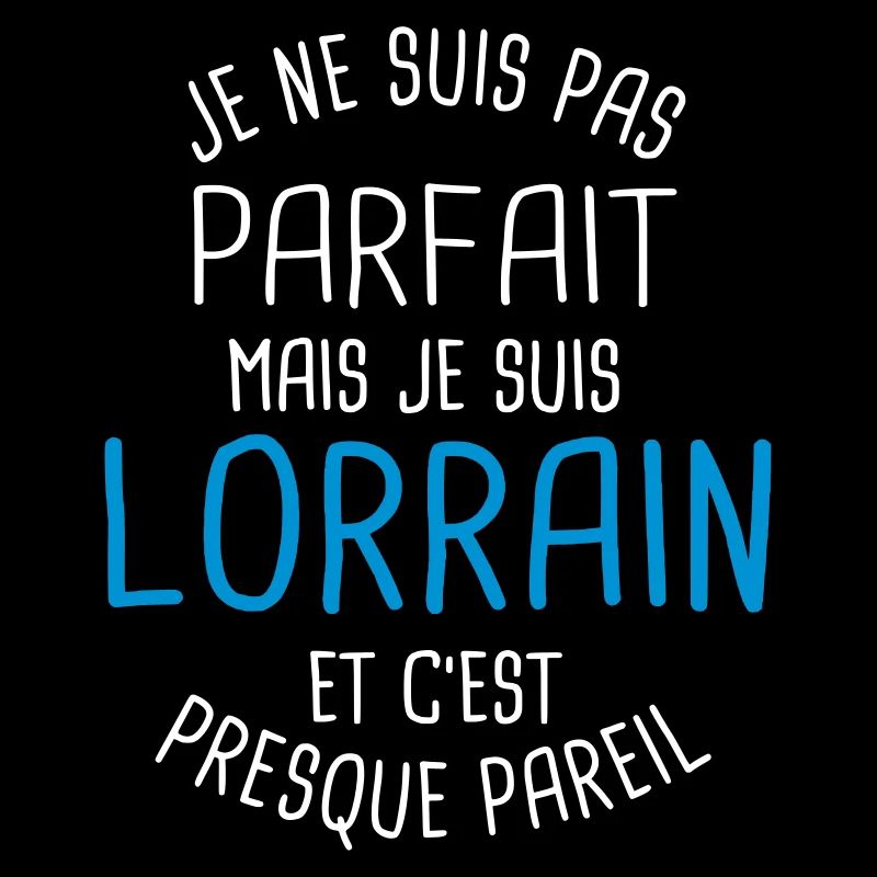 Pas parfait mais lorrain