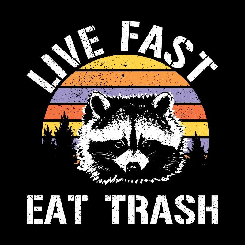 Live Fast Eat Trash Tshirt Vintage
