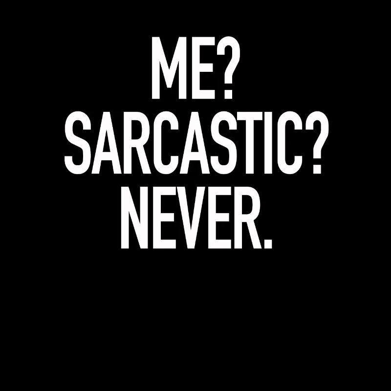 Sarcasm Sarcastic sarcastic remark saying