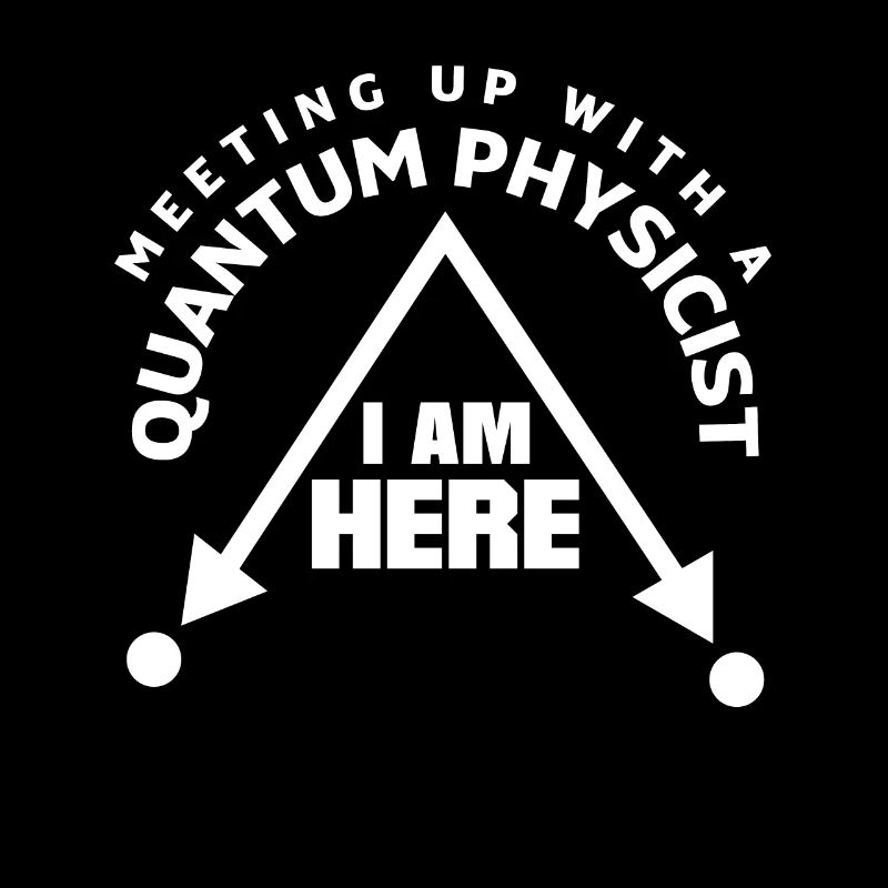 Quantenmechanik Quantenphysik Meetup Pun