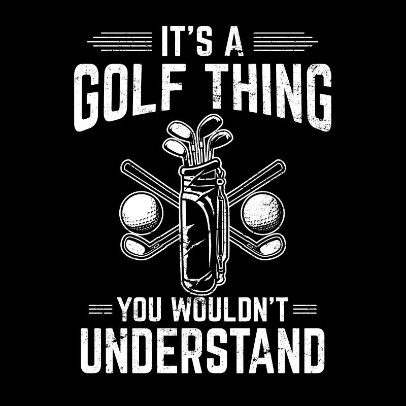 It's A Golf Thing Funny Golf Player Golfing Lover