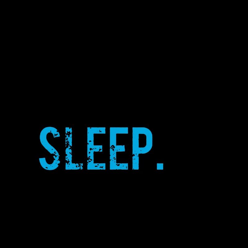 EATING SLEEPING SLEEPING - REPEATING