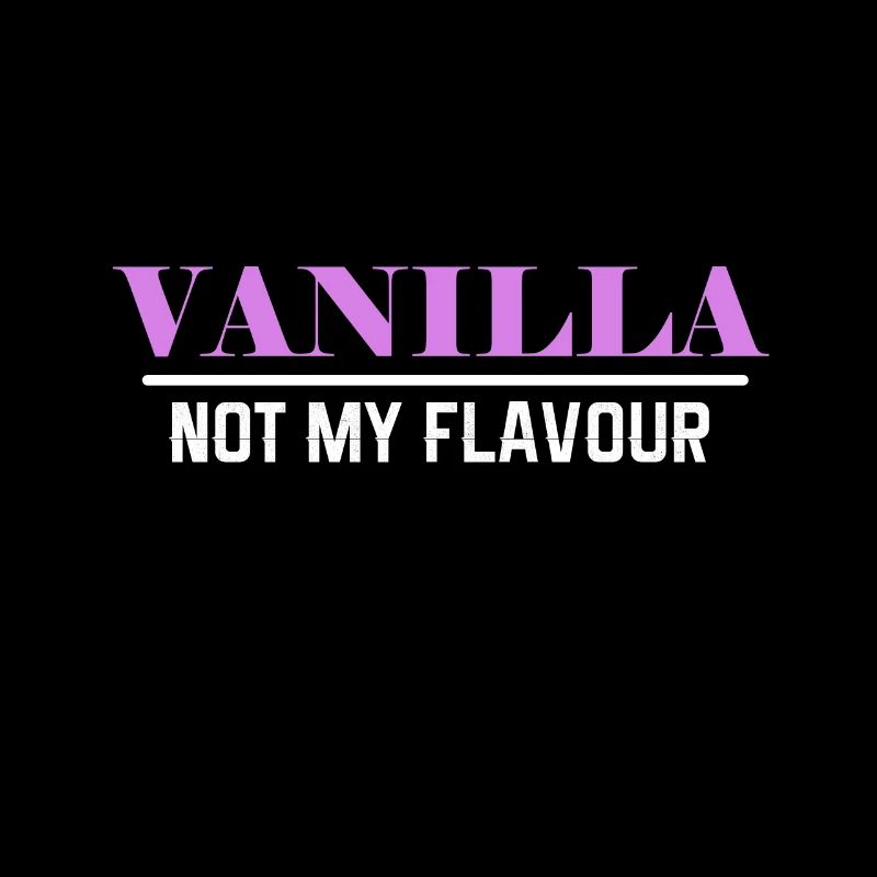 Vanilla Not my Flavour BDSM sadomaso