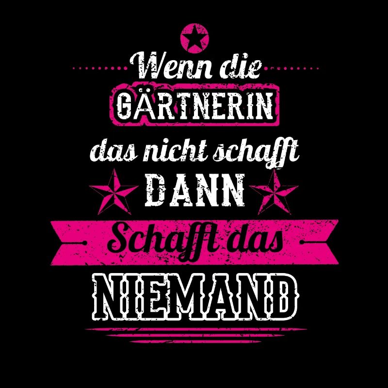 GESCHENK SCHAFFT DAS KEINE Gaertnerin