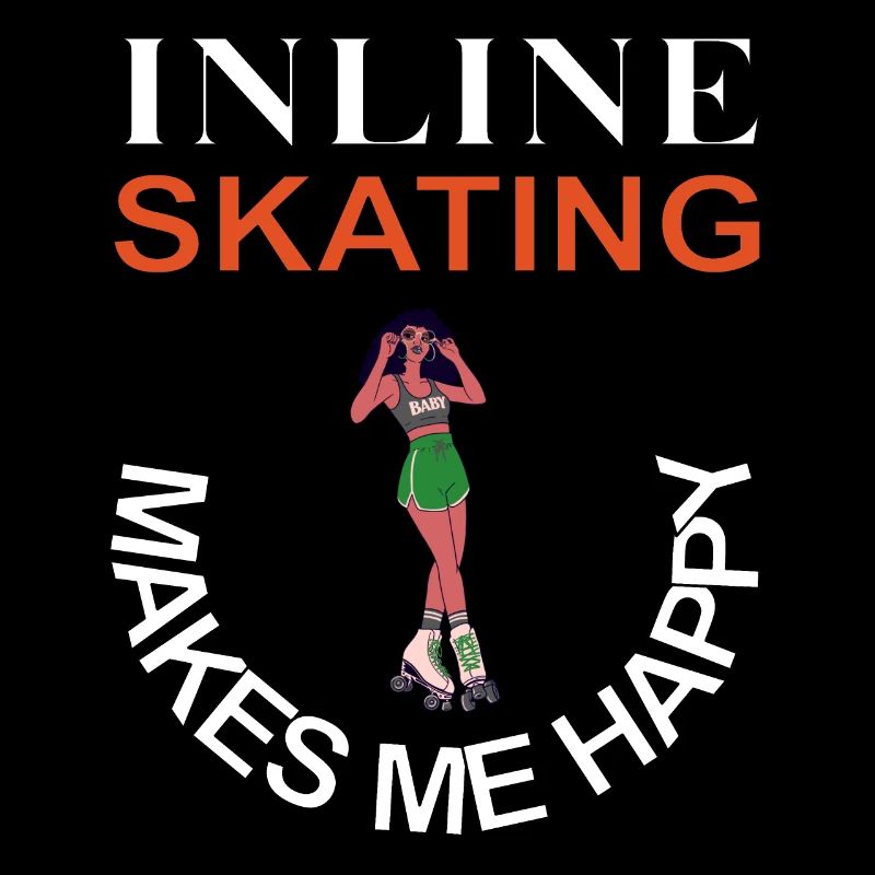 Inline skating makes me happy Inline skates