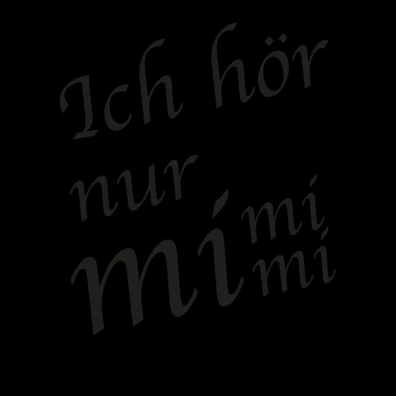 I only listen mimimi