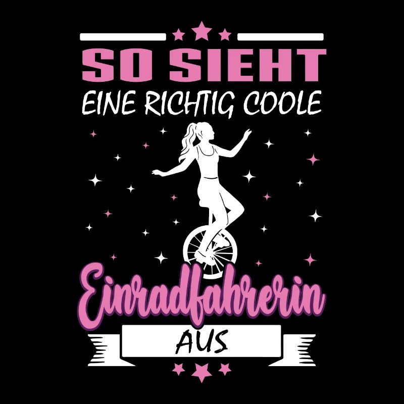 So sieht eine richtig coole Einradfahrerin Einrad