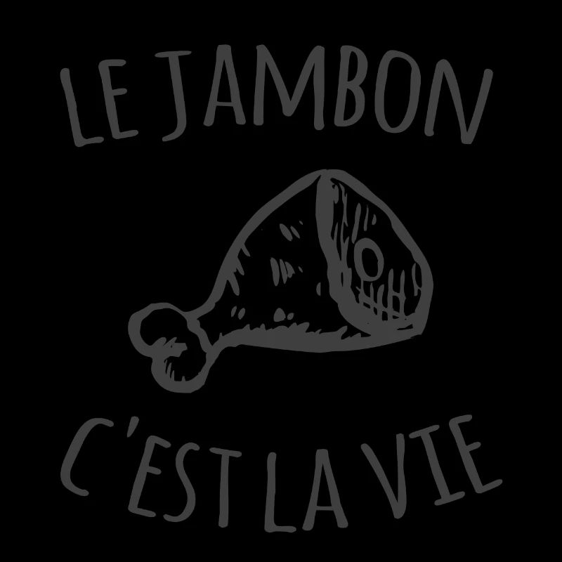 Le jambon c'est la vie