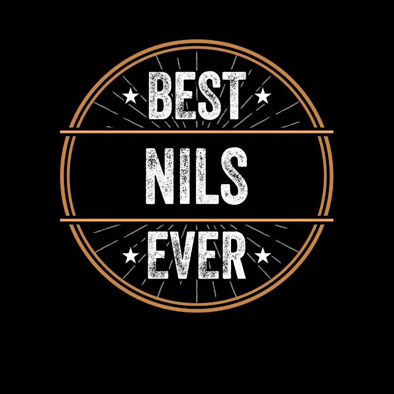 Best Nils Ever First Name Name Gift