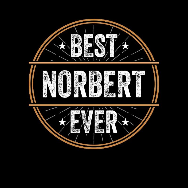 Best Norbert Ever First Name Name Gift