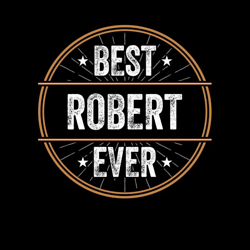 Best Robert Ever First Name Name Gift