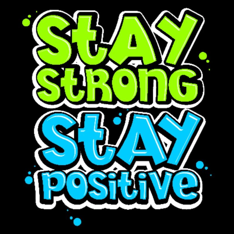 Entweder stark oder positiv im Leben