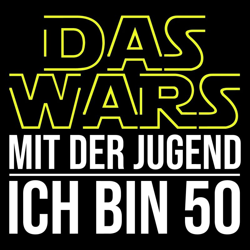Das Wars mit der Jugend ich bin 50