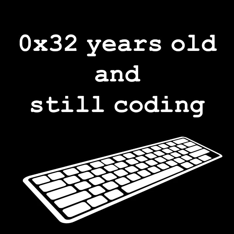 50th birthday: 0x32 years old and still coding