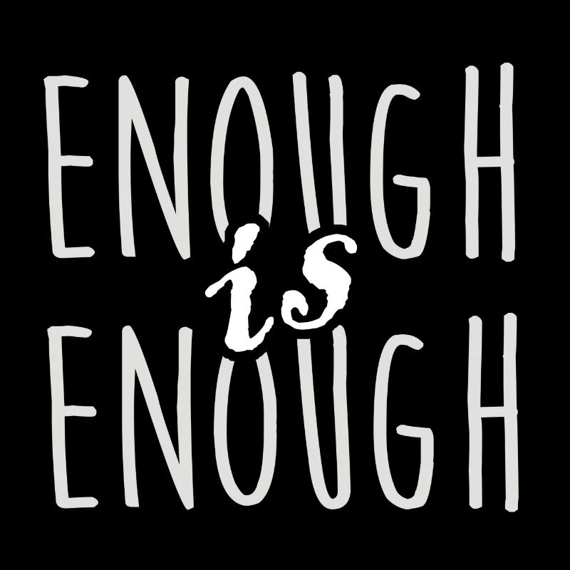 enough is enough it is enough statement gift