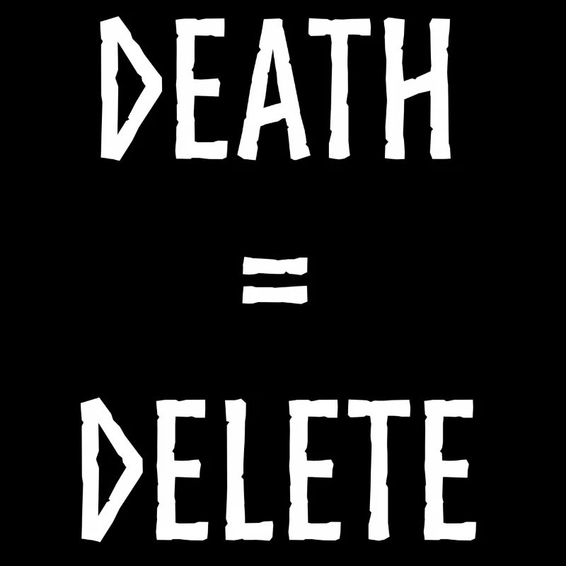 Hardcore Challenge: Death = Delete