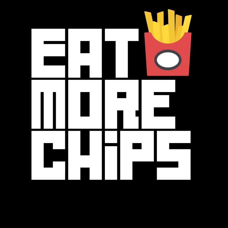 Essen Sie mehr Chips