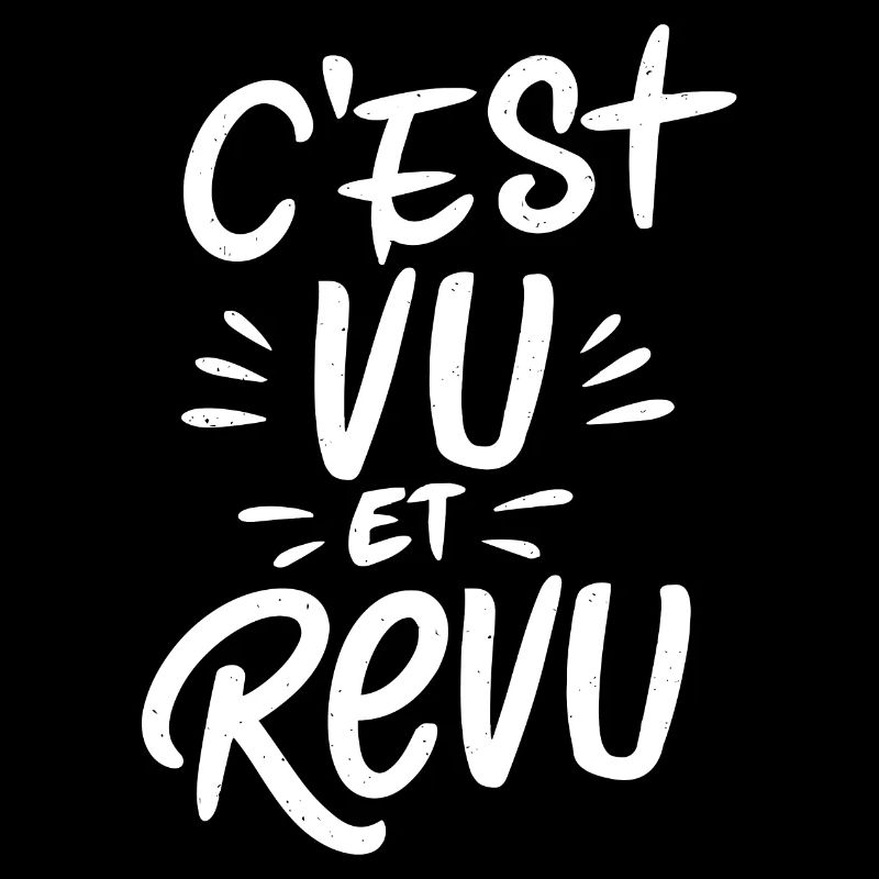 C'est vu et revu