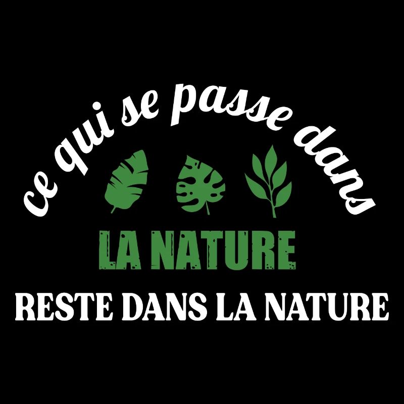 Ce qui sepasse dans la nature reste dans la nature