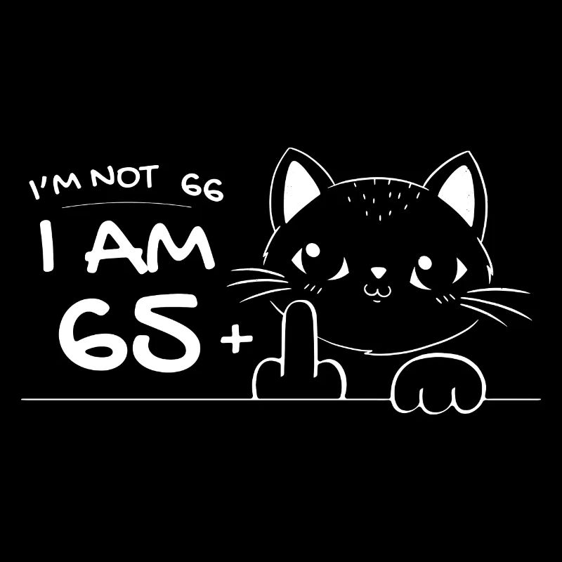 I'm Not 66, I Am 65 Plus 1 Middle Finger Cat Flip