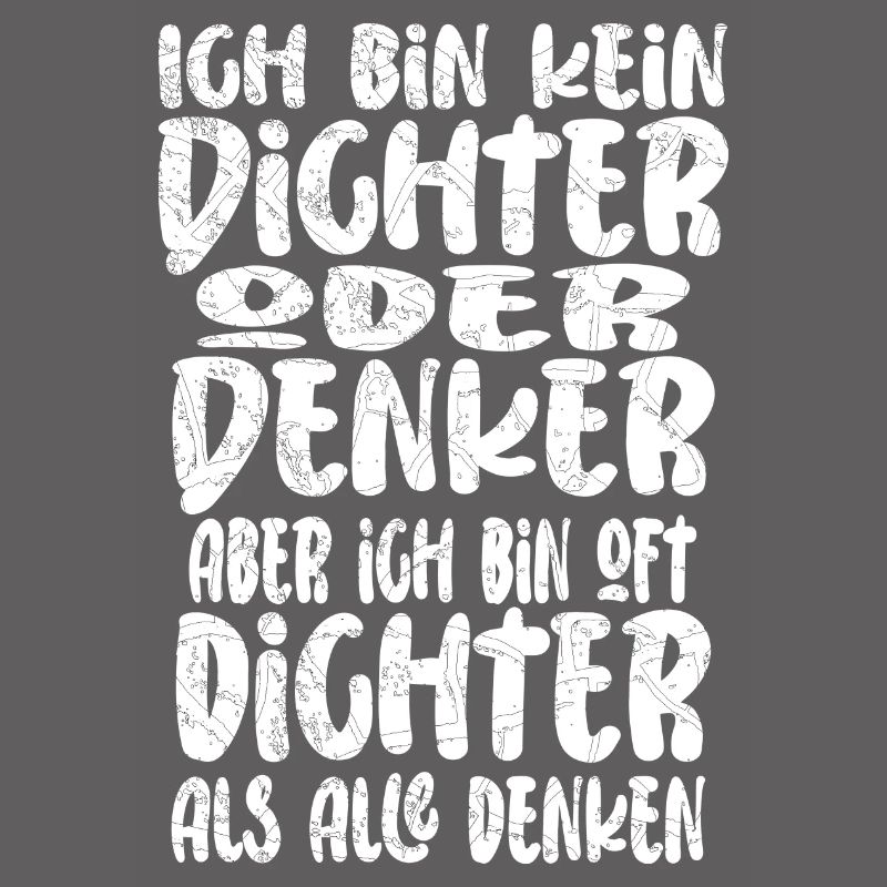 Ich Bin Kein Dichter Oder Denker Party Trinkspruch