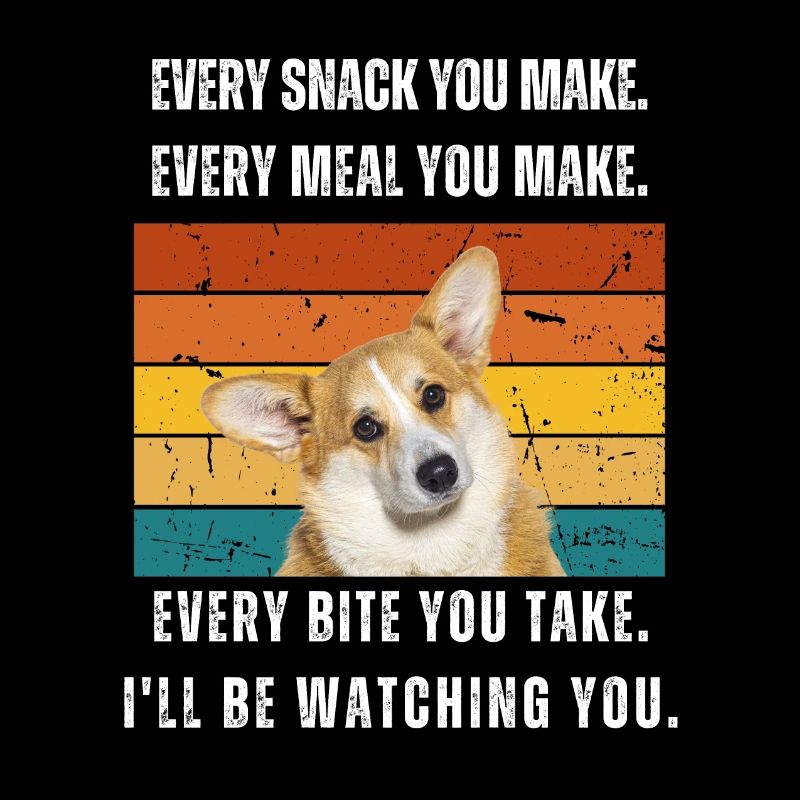 Every Snack You Make. Corgi Retro Design