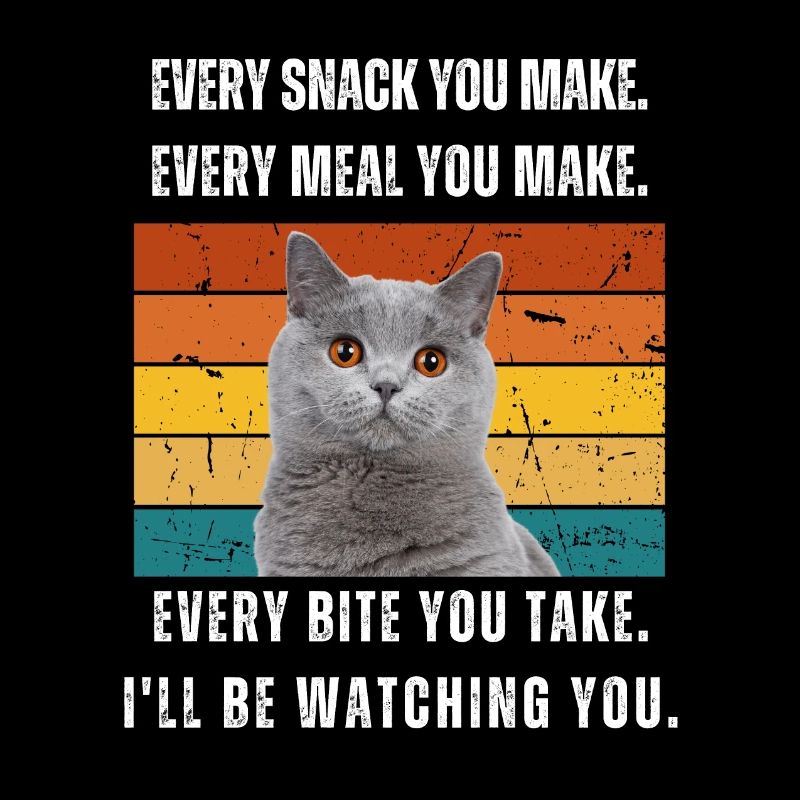 Every Snack You Make. Britisch Kurzhaar Retro