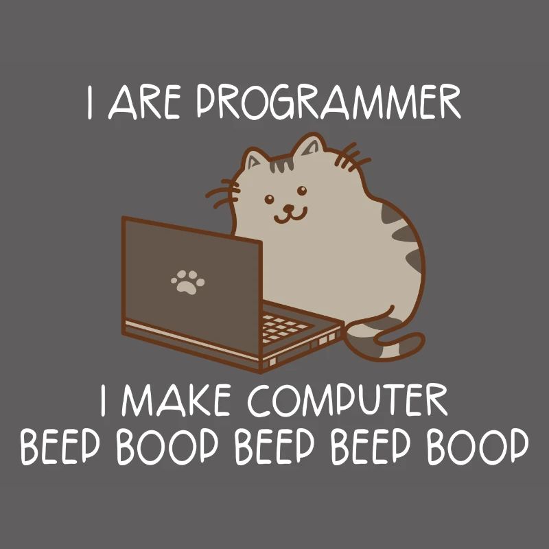 I Are Programmer I Make C... Programmeur & Nerd