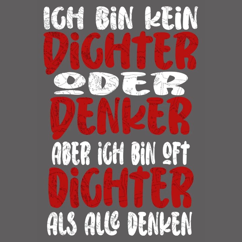 Ich Bin Kein Dichter Oder Denker Party Trinkspruch